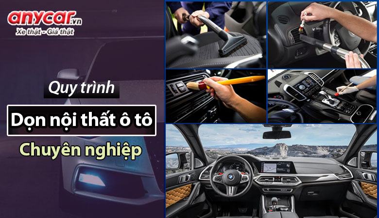 Hướng Dẫn Vệ Sinh Nội Thất Ô Tô Hiệu Quả